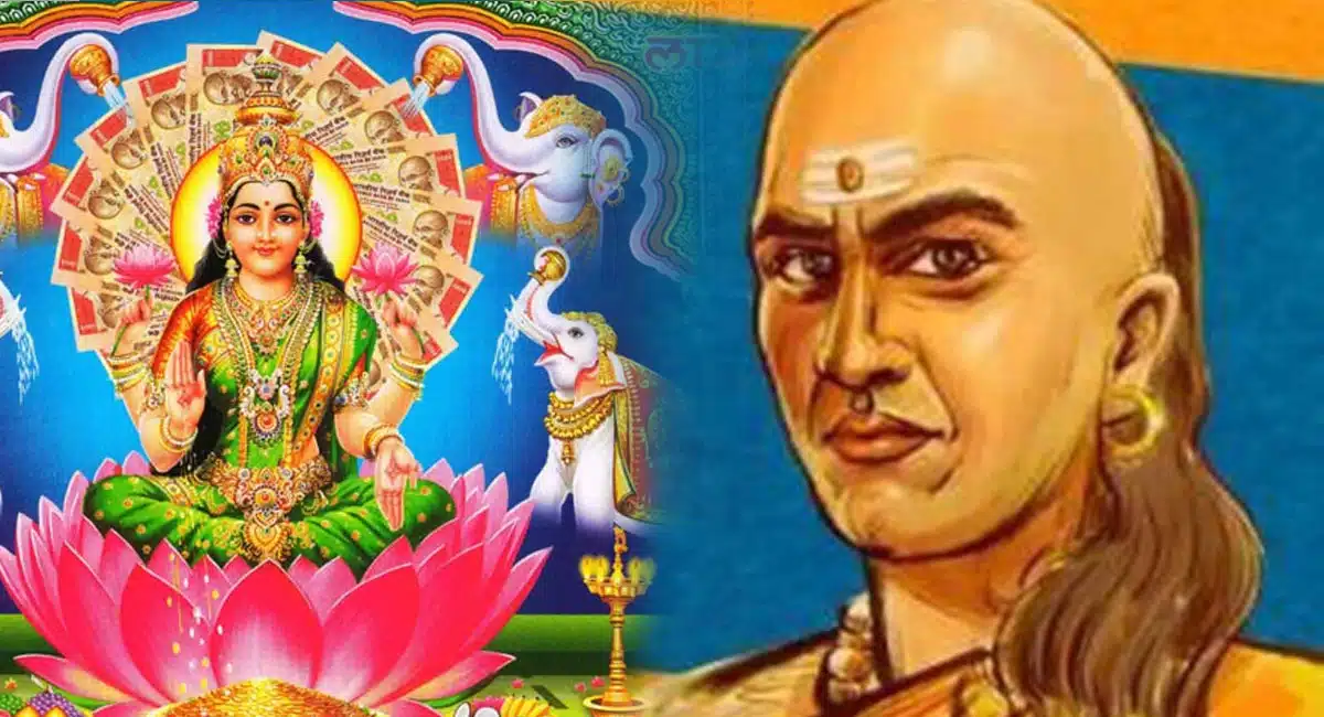 chanakya follow there chankya words you will become rich easily