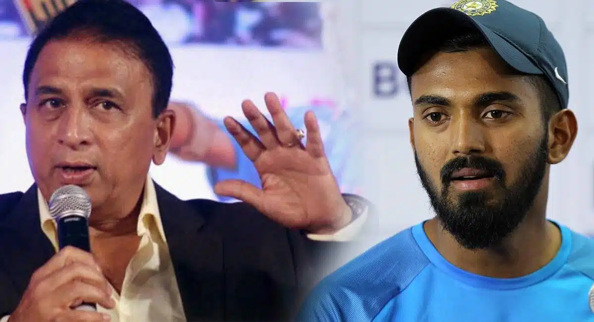 Sunil gavaskar comments on KL Rahul