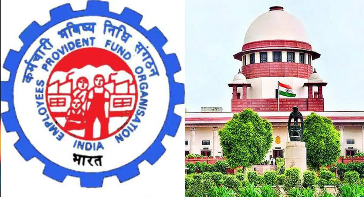 supreme court key order the blessing given to epfo beneficiaries