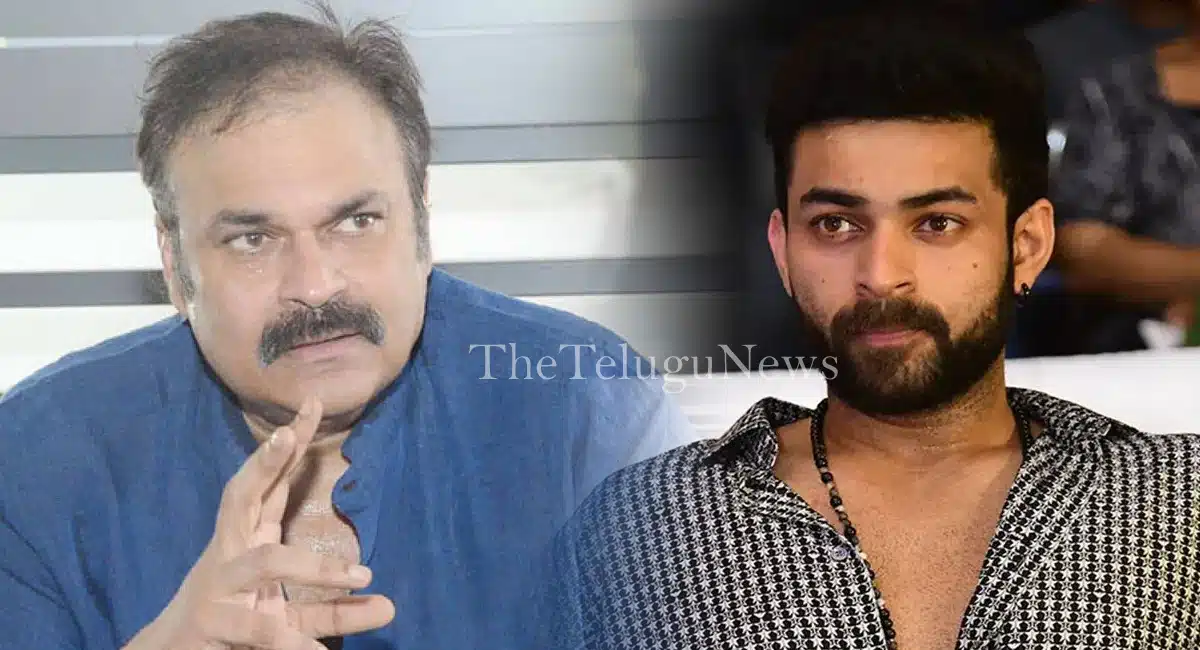 Nagababu Scolding Varun Tej Cause He Is With Lavanya Tripati