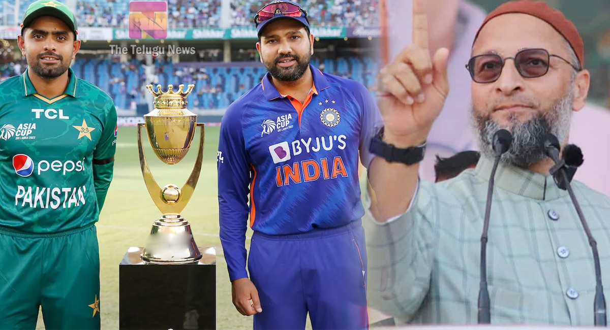 Ind vs Pak : భార‌త్ – పాకిస్తాన్‌‌ మ్యాచ్ ముందు అస‌దుద్దీన్ హైటెన్ష‌న్ వ్యాఖ్య‌లు..!