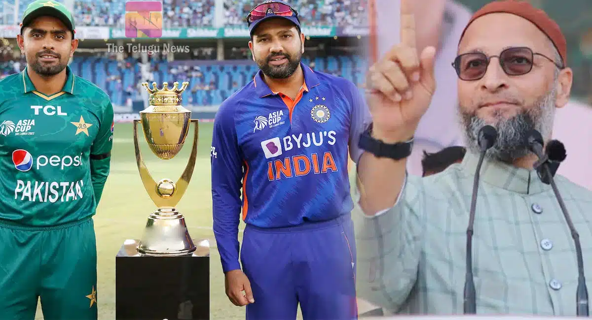 asaduddin comments india pakistan cricket match