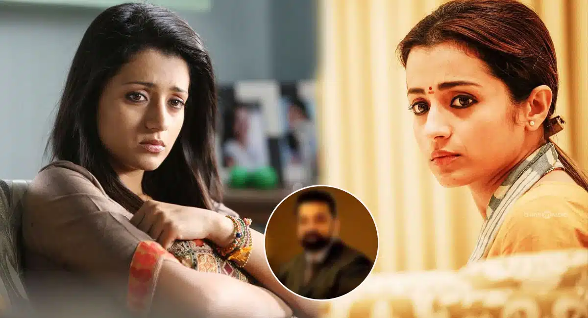 Heroine Trisha is terrible decision