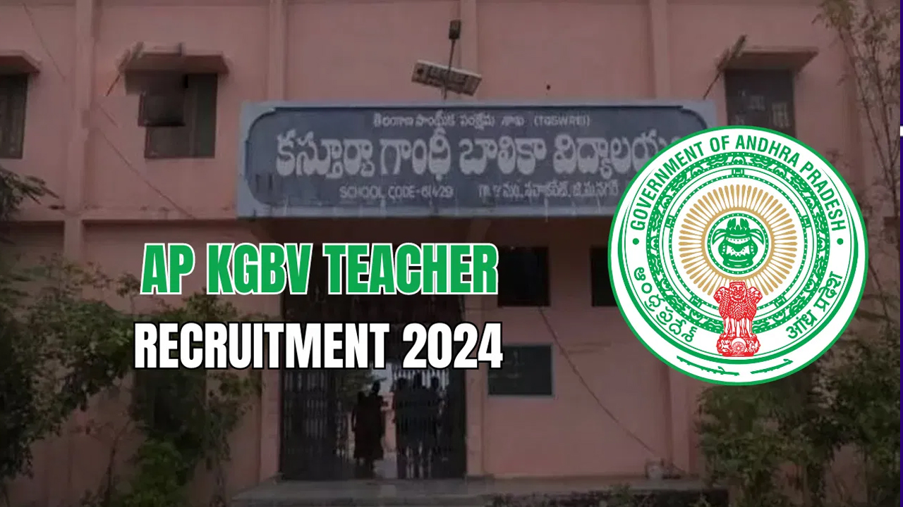 AP KGBV Recruitment : ఏపీ కేజీబీవీ రిక్రూట్‌మెంట్ 2024 నోటిఫికేష‌న్ విడుద‌ల‌.. పోస్టుల వివ‌రాలు