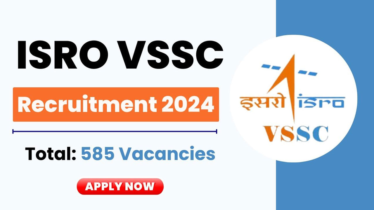 ISRO VSSC Recruitment : 585 అప్రెంటీస్‌ ఖాళీల‌కు ద‌ర‌ఖాస్తుల ఆహ్వానం