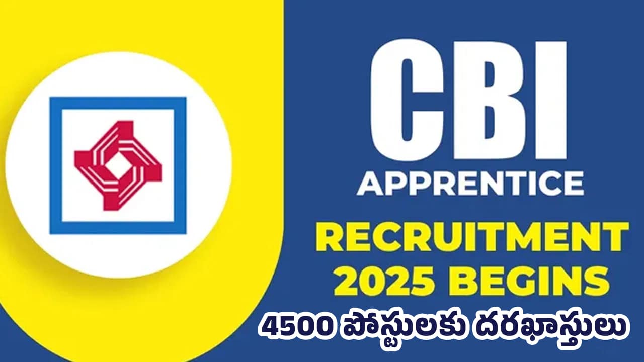 Central Bank of India : సెంట్రల్ బ్యాంక్ ఆఫ్ ఇండియా అప్రెంటిస్ రిక్రూట్‌మెంట్ 2025 : 4500 పోస్టులకు దరఖాస్తులు
